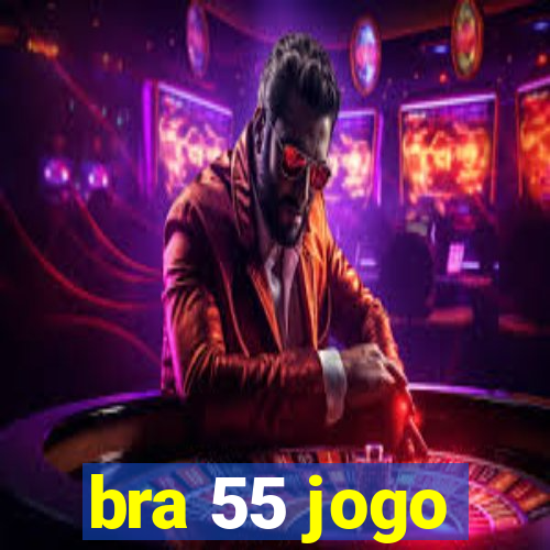 bra 55 jogo